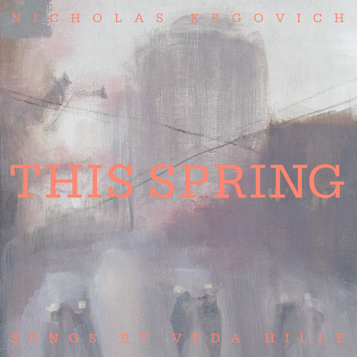 Image for This Spring, Songs By Veda Hille